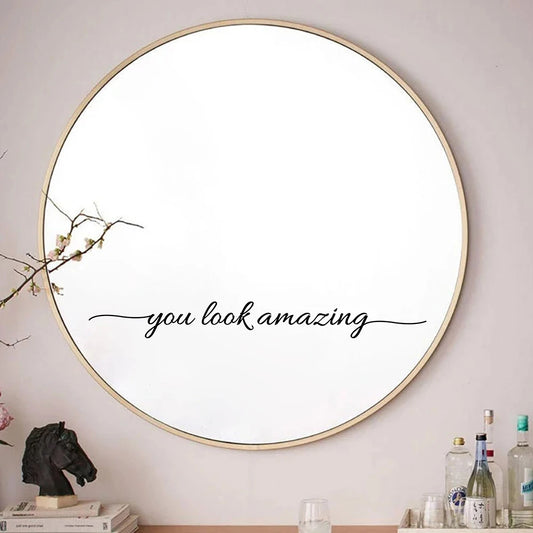 "You Look Amazing" Mirror Decal