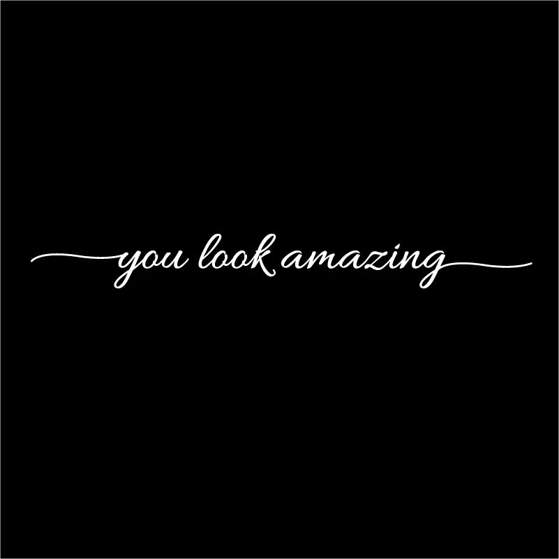 "You Look Amazing" Mirror Decal